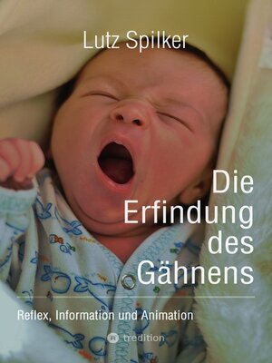 cover image of Die Erfindung des Gähnens